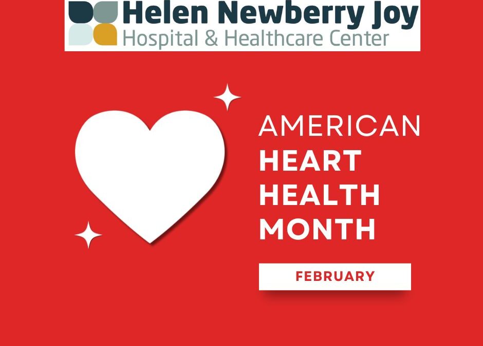 February is American Heart Month: Prioritize Your Heart Health